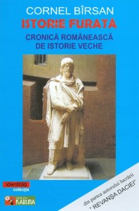 Cornel-Birsan__Istorie-furata-Cronica-romaneasca-de-istorie-veche